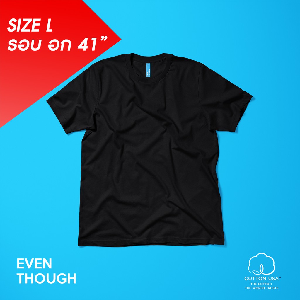 เสื้อยืด-even-though-สี-black-size-l-ผลิตจาก-cotton-usa-100