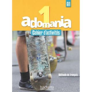 DKTODAY หนังสือแบบฝึกหัด ADOMANIA 1:CAHIER D ACTIVITES+CD+PARCOURS DIGITAL ภาษาฝรั่งเศส