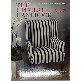หนังสือ ซ่อมเก้าอี้ โซฟา ภาษาอังกฤษ THE UPHOLSTEERS HANDBOOK 176Page