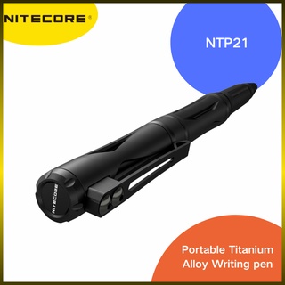 Nitecore NTP21 ปากกาอลูมิเนียมอัลลอยด์ อเนกประสงค์ พร้อมเหล็กทังสเตน