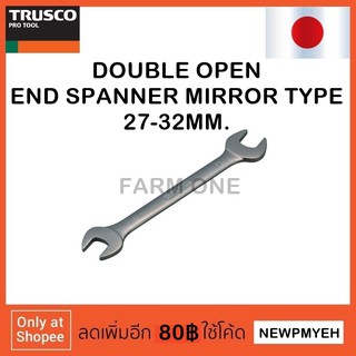 TRUSCO : TTDS-2730 (301-4797) DOUBLE OPEN END SPANNER MIRROR TYPE ประแจปากตาย ชุบเงา
