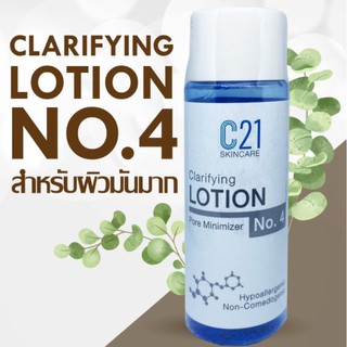 C21 Clarifying Lotion Pore Minimizer No.4 โทนเนอร์สำหรับผิวมันมาก 100ml.
