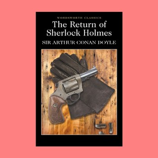 หนังสือนิยายภาษาอังกฤษ The Return of Sherlock Holmes การกลับมาของ เชอร์ล็อก โฮล์มส์ fiction English book