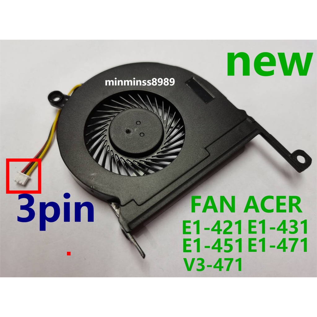 ภาพสินค้าพัดลมซีพียู - CPU Fan ACER Aspire E1-421 E1-421G E1-431 E1-431G E1-451 E1-451G E1-471 E1-471G V3-471 V3-471G (3PIN) จากร้าน minminss8989 บน Shopee ภาพที่ 2