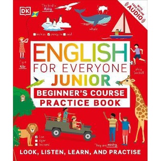 DKTODAY หนังสือ ENGLISH FOR EVERYONE JUNIOR BEGINNERS PRACTICE BOOK DORLING KINDERSLEY