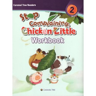 DKTODAY หนังสือ CARAMEL TREE 2:STOP COMPLAINING,CHICKEN LITTLE(STORY+WB)