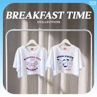 เสื้อยืด เสื้อครอป BREAKFAST TIME (CROPTOP)