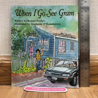 หนังสือนิทานภาษาอังกฤษ ปกอ่อน When I Go See Gram