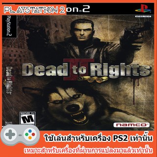 แผ่นเกมส์ PS2 - Dead to Rights II [USA]