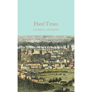 Hard Times - Macmillan Collectors Library Charles Dickens Hardback