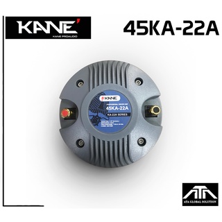ส่งฟรี ยูนิตเสียงแหลม KANE TWEETER 45K -22A ไดเวอร์ยูนิต เสียงแหลม Driver Unit แบบยึดน๊อค