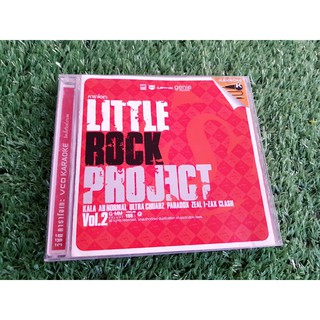 VCD แผ่นเพลง Little Rock Project Vol.2 Ultra Chuadz ,Paradox,Zeal,I-ZAX,CLASH,KALA