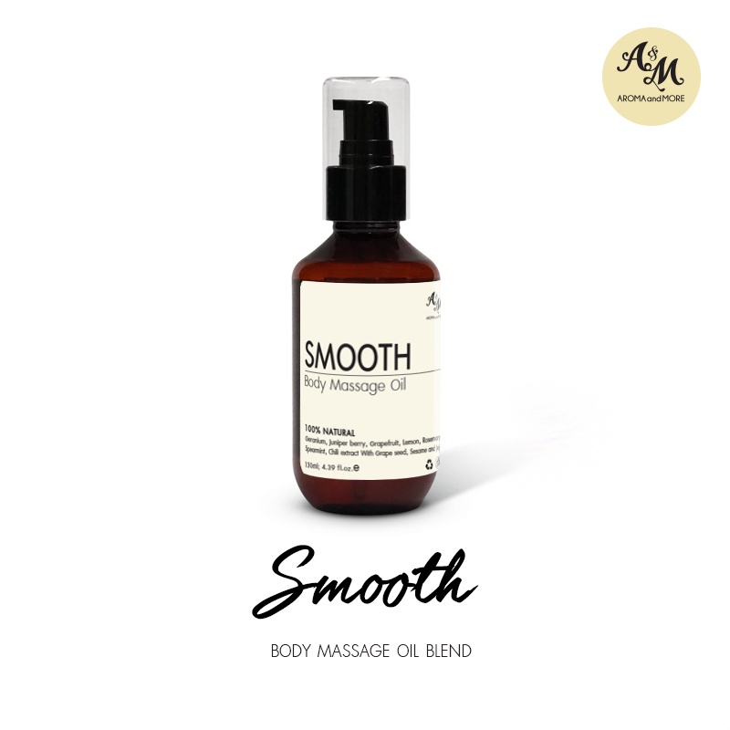 aroma-amp-more-smooth-body-massage-oil-blend-firmingน้ำมันนวดตัวสูตรกระชับสัดส่วนลดไขมันส่วนเกินผิวเรียบเนียน-130-500-1000ml