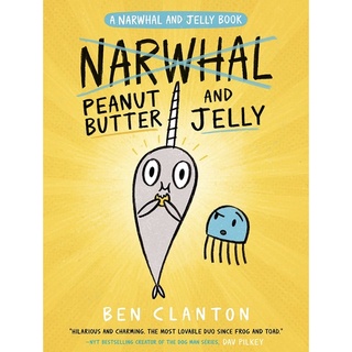 หนังสือภาษาอังกฤษ Peanut Butter and Jelly (A Narwhal and Jelly Book #3)