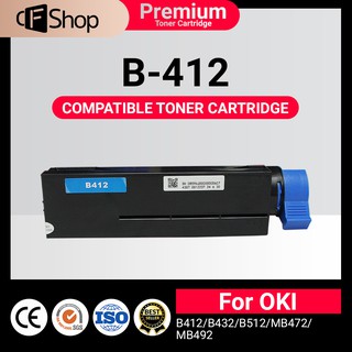 OKI B412/412/B-412/B432/B512/B 412 For OKI (45807102) รุ่น B412dn/B432dn/B512dn/MB472w/MB492dn/MB492 Best4U Toner