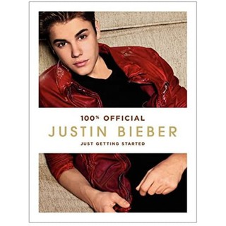 [หนังสือนำเข้า]​ 100% Official Justin Bieber: Just Getting Started ภาษาอังกฤษ จัสติน บีเบอร์ english book