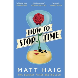 หนังสือภาษาอังกฤษ How To Stop Time by Matt Haig