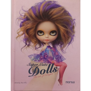 หนังสือ ตุ๊กตา ภาษาอังกฤษ SUPER CUTE DOLLS THE ART OF ERREGIRO 190Page