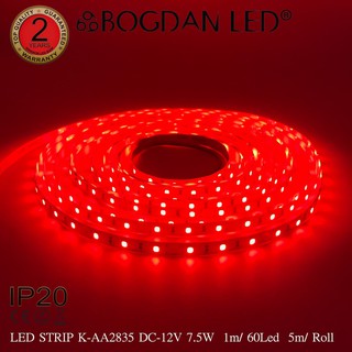 LED STRIP K-AA2835-60-RED DC-12V  7.5W/1M IP20 ยี่ห้อBOGDAN LED แอลอีดีไฟเส้นสำหรับตกแต่ง 300LED/5M 37.5W/5M Grade A