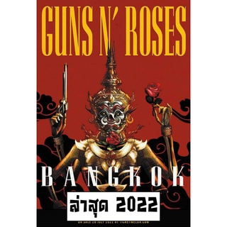 โปสเตอร์ Guns N’ Roses กันส์แอนด์โรสเซส ล่าสุด 2022 Live in Bangkok วงดนตรี ภาพ วง ดนตรี ติดผนัง สวยๆ poster