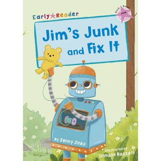 DKTODAY หนังสือ Early Reader Pink 1 : Jims Junk and Fix It