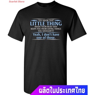 Scarlet Store เสื้อยืดผู้ชายและผู้หญิง You Know The Little Thing Cool Graphic Sarcastic Sarcasm Novelty Funny T Shirt Th