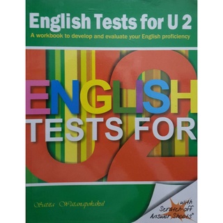 9789740319610หนังสือ ENGLISH TESTS FOR U 2: A WORKBOOK TO DEVELOP AND EVALUATE YOUR ENGLISH PROFICIENCY