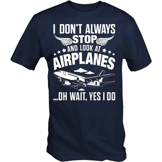 ขายดี!ฉันไม่ &#39; T Always Stop and Look at Airplanes เสื้อยืดลําลอง สําหรับผู้ชาย แขนสั้น พิมพ์ลายเครื่องบินเยอรมัน YN