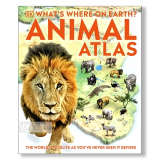 DKTODAY หนังสือ WHATS WHERE ON EARTH? ANIMAL ATLAS DORLING KINDERSLEY