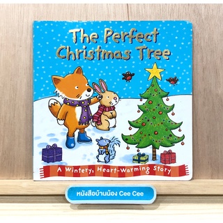 หนังสือภาษาอังกฤษ Board Book The Perfect Christmas Tree - A Wintery, Heart-warming story