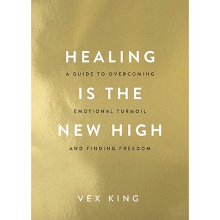 หนังสือภาษาอังกฤษ Healing Is the New High