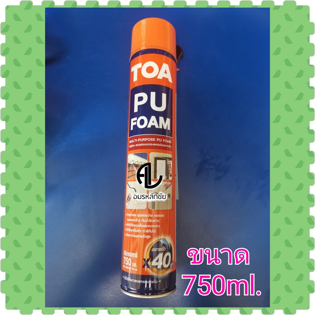 TOA PU FOAM พียูโฟม สเปร์ยอเนกประสงค์ชนิดขยายตัว Multi-Purpose PU Foam ...