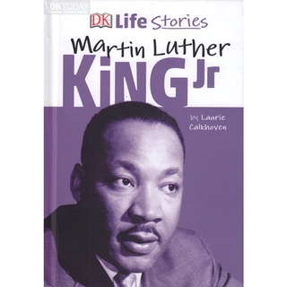 DKTODAY หนังสือ DK LIFE STORIES:MARTIN LUTHER KING JR DORLING KINDERSLEY