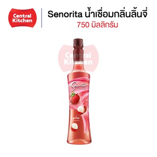 ซินญอริต้า พรีเมี่ยม ไซรัป Senorita Flavoured Syrup น้ำเชื่อมกลิ่นลิ้นจี่ ขนาด 750 มล.