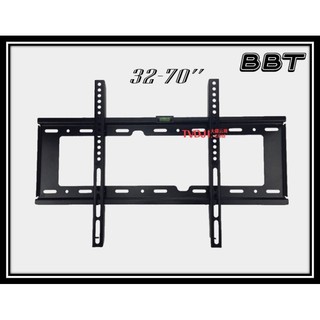 BBT ชุดขาแขวนทีวี LCD, LED ขนาด 32-70นิ้ว  Wall Mount แบบติดผนังฟิกซ์