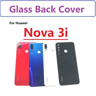 ของแท้ ใหม่ เคสแบตเตอรี่ พร้อมโลโก้ และกาว แบบเปลี่ยน สําหรับ Huawei Nova 3i