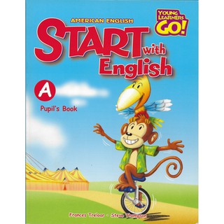 แบบเรียนภาษาอังกฤษ ระดับประถมศึกษา American Engish | Young Learners Go Start with English (American English)