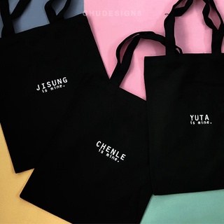 กระเป๋าผ้า TOTE BAG: ใส่ชื่อได้ทุกศลป บนโลก IS MINE - สกรีนกำมะหยี่ นูน / NCT / WAYV / AESPA / ENHYPHEN / BLACKPINK