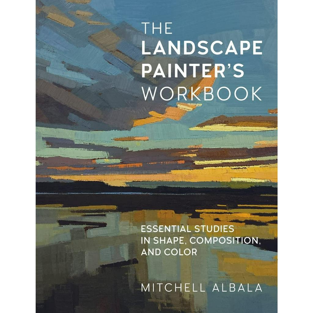 the-landscape-painters-workbook-essential-studies-in-shape-composition-and-color-volume-6-paperback