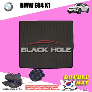 BMW E84 X1 2009-2015 Trunk พรมรถยนต์เข้ารูป2ชั้นแบบรูรังผึ้ง Blackhole Carmat