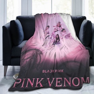 ผ้าห่ม ผ้าสักหลาด แบบนิ่มพิเศษ พิมพ์ลาย Blackpink Pink Venom สวมใส่สบาย ซักทําความสะอาดได้