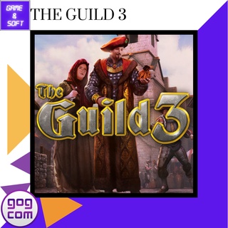 🎮PC Game🎮 เกมส์คอม The Guild 3 Ver.GOG DRM-FREE (เกมแท้) Flashdrive🕹