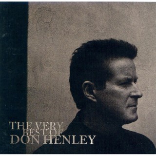 CD เพลงสากล Don Henley - The Very Best Of Don Henley (2009) (Audio) บันทึกจากแผ่นแท้ คุณภาพเสียง 100%