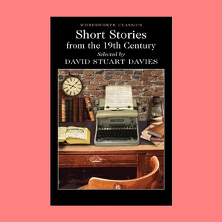 หนังสือนิยายภาษาอังกฤษ Short Stories from the Nineteenth Century เรื่องสั้นจากศตวรรษที่19 fiction English book