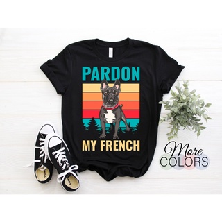 เสื้อยืดพิมพ์ลายแฟชั่น เสื้อยืด พิมพ์ลาย Pardon My Frenchie Dog น่ารัก เหมาะกับของขวัญวันเกิด สไตล์ฝรั่งเศส สําหรับสัตว์