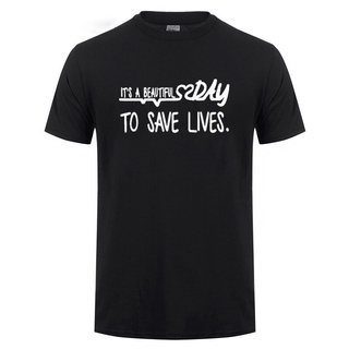 [S-5XL] เสื้อยืดลําลอง ผ้าฝ้าย แขนสั้น คอกลม พิมพ์ลาย It A Beautiful Day To Save Lives เหมาะกับของขวัญวันเกิด สไตล์ฮาราจ