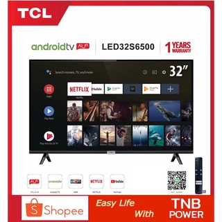 สินค้า TCL LED 32\" รุ่น 32S6500 HD 720P Android Smart Google assistant&Netflix&Youtube