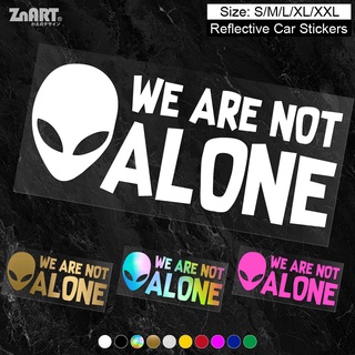 สติกเกอร์ไวนิล ลายเอเลี่ยน We Are Not Alone สีสะท้อนแสง สําหรับติดตกแต่งหน้าต่างรถยนต์
