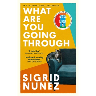 หนังสือภาษาอังกฤษ What Are You Going Through: A Novel by Sigrid Nunez