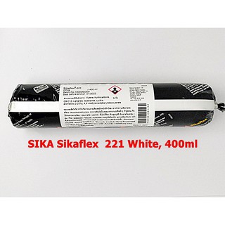 SIKA SikaFlex 221 ซิก้า กาวโพลียูรีเทนคุณภาพสูง สำหรับซีลตะเข็บรอยต่อ งานยาแนว แบบหลอดนิ่ม สีขาว/ดำ, ขนาด 400มล(x1 หลอด)